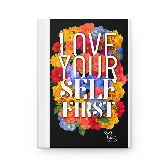 Floral Motivational Hardcover Journal: 'Love Your Self First'